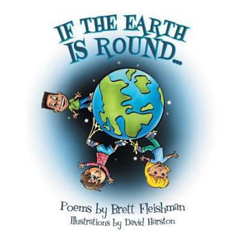 Paperback If The Earth Is Round...: (Beginner: Vol 1) Book