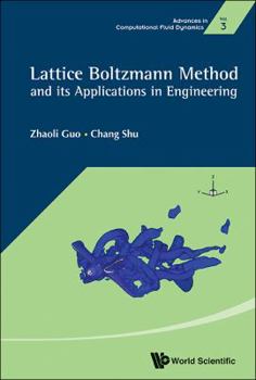 Hardcover Lattice Boltzmann Method and Its Application in Engineering Book