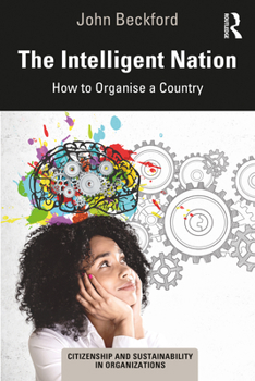 Paperback The Intelligent Nation: How to Organise a Country Book
