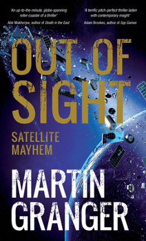 Paperback Out of Sight: Satellite Mayhem Book