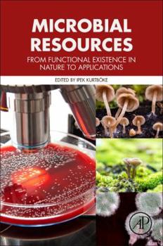 Paperback Microbial Resources: From Functional Existence in Nature to Applications Book