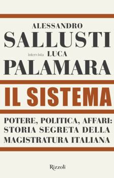 Hardcover Il sistema. Potere, politica affari [Italian] Book