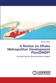 Paperback A Review on Dhaka Metropolitan Development Plan(DMDP) Book