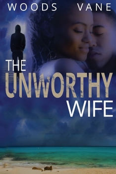 The Unworthy Wife - Book #1 of the Murder in Paradise