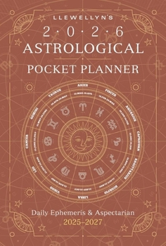 Calendar Llewellyn's 2026 Astrological Pocket Planner: Daily Ephemeris & Aspectarian 2025-2027 Book