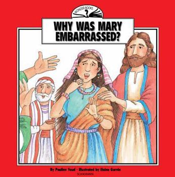 Paperback Why Was Mary Embarrassed? Book