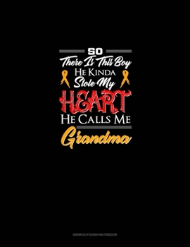 So, There Is This Boy He Kinda Stole My Heart He Calls Me Grandma: Genkouyoushi Notebook