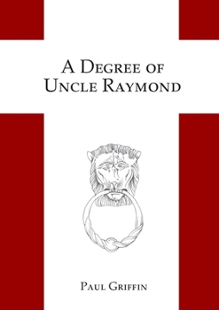 Paperback A Degree of Uncle Raymond Book