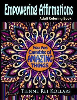Paperback Empowering Affirmations: Adult Coloring Book