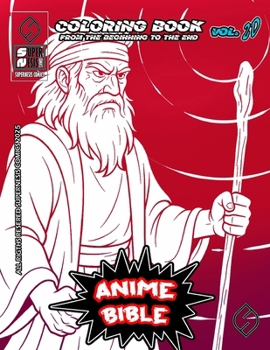 Anime Bible From The Beginning To The End Vol. 20: Coloring book: Coloring book