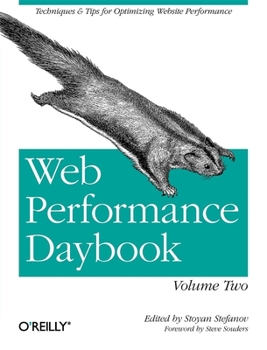 Paperback Web Performance Daybook Volume 2: Techniques and Tips for Optimizing Web Site Performance Book