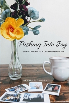 Paperback Pushing Into Joy Book