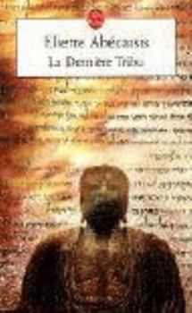 Paperback La Derniere Tribu [French] Book