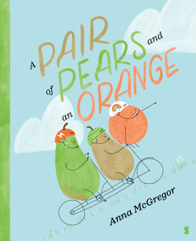 Hardcover A Pair of Pears and an Orange Book