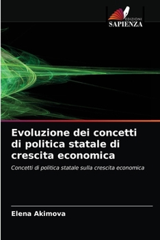 Paperback Evoluzione dei concetti di politica statale di crescita economica [Italian] Book