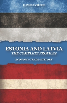 Paperback Estonia and Latvia: The Complete Profiles: Economy-Trade-History Book