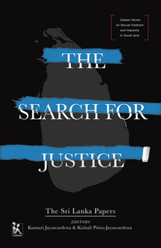 Hardcover The Search for Justice: The Sri Lanka Papers Book