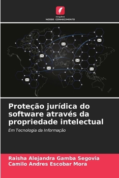Paperback Proteção jurídica do software através da propriedade intelectual [Portuguese] Book