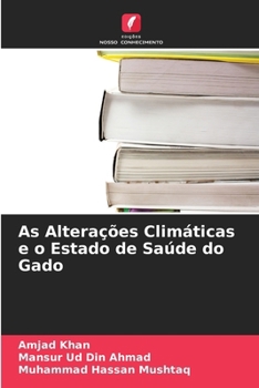 Paperback As Alterações Climáticas e o Estado de Saúde do Gado [Portuguese] Book