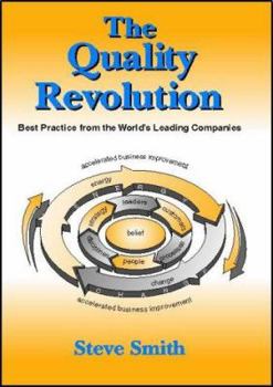 Hardcover The quality revolution: Best practice from the world's leading companies Book