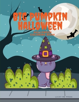 Paperback Big Pumpkin Halloween: Design for Kids with funny Witches, Vampires, Autumn Fairies, spooky ghosts Book