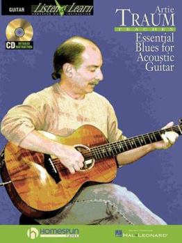Paperback Artie Traum Teaches Essential Blues for Acoustic Guitar [With CD (Audio)] Book