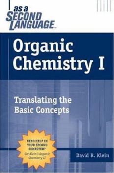 Paperback Organic Chemistry I as a Second Language: Translating the Basic Concepts Book