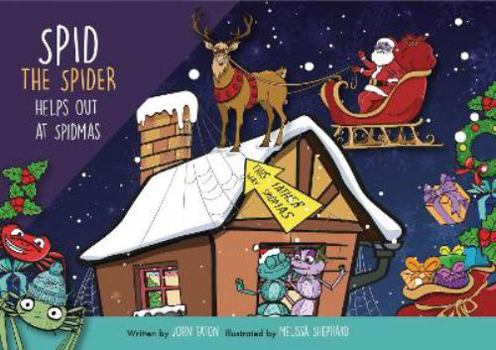 Paperback Spid Spid the Spider Helps Out at Spidmas: Spid meets Father Spidmas up his chimney, then has to do some work!: 5 Book