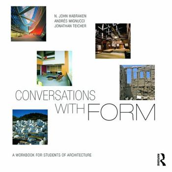 Paperback Conversations with Form: A Workbook for Students of Architecture Book