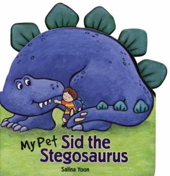 Board book My Pet Sid the Stegosaurus Book