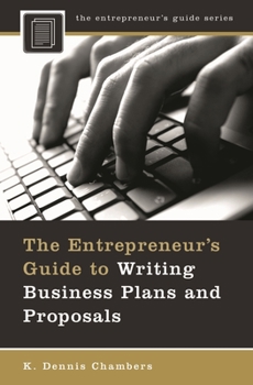 Hardcover The Entrepreneur's Guide to Writing Business Plans and Proposals Book