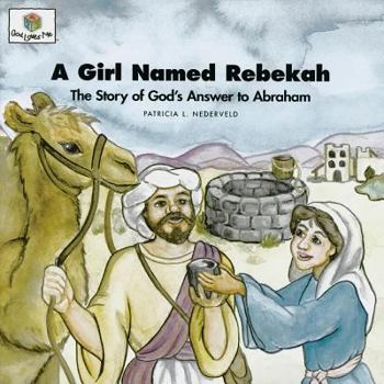 Paperback A Girl Named Rebekah: God Loves Me Storybooks #8 Book