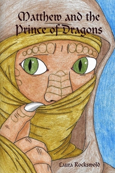 Paperback Matthew and the Prince of Dragons Book