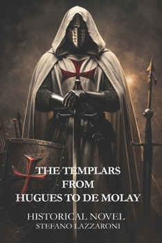 Paperback The Templars from Hugues to de Molay Book