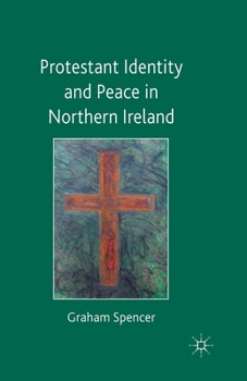 Paperback Protestant Identity and Peace in Northern Ireland Book