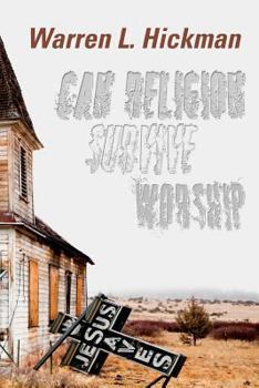 Paperback Can Religion Survive Worship Book