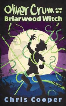 Paperback Oliver Crum and the Briarwood Witch Book