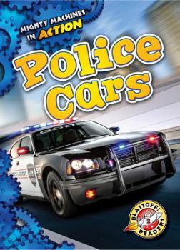 Police Cars - Book  of the Mighty Machines in Action