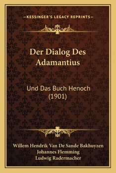 Paperback Der Dialog Des Adamantius: Und Das Buch Henoch (1901) [German] Book