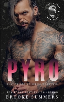 Pyro: A Made Series and Fury Vipers MC Crossover - Book #5 of the Fury Vipers MC