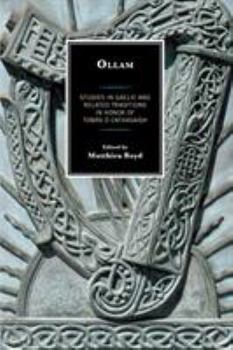 Paperback Ollam: Studies in Gaelic and Related Traditions in Honor of Tomás Ó Cathasaigh Book