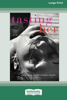 Paperback Tasting Her: Oral Sex Stories (16pt Large Print Edition) [Large Print] Book