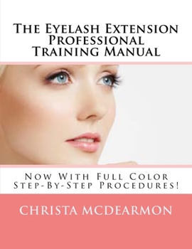 Paperback The Eyelash Extension Professional Training Manual Book
