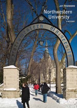 Hardcover Northwestern University: A History Book