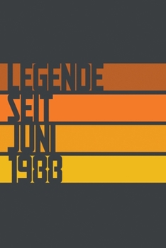 Legende seit Juni 1988: ein Geschenk für legendäre Menschen,120-zeiliges Notizbuchjournal (15x23cm), German Edition.