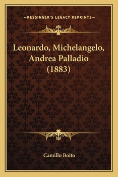 Paperback Leonardo, Michelangelo, Andrea Palladio (1883) [Italian] Book