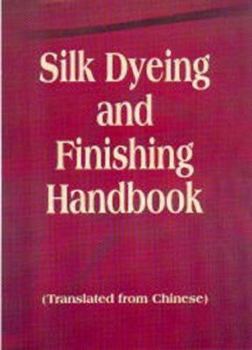 Hardcover Silk Dyeing and Finishing Handbook Book