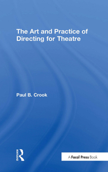 Hardcover The Art and Practice of Directing for Theatre Book