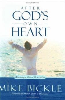 Hardcover After God's Own Heart: The Key to Knowing and Living God's Passionate Love for You Book