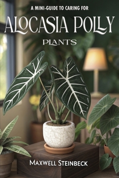 A mini-guide to caring for Alocasia Polly plants (Alocasia Polly)